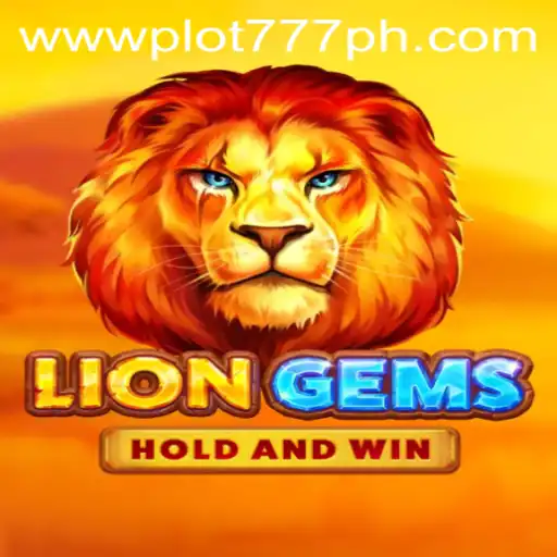 Discover the Thrilling World of LionGems: A Journey with PLOT777