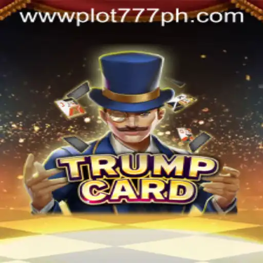 The Intriguing Universe of TrumpCard: A Closer Look at PLOT777